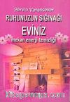 Ruhunuzun Sığınağı Eviniz & Mekan Enerji Temizliği
