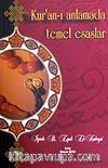 Kur'an-ı Anlamada Temel Esaslar