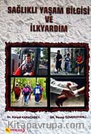 Sağlıklı Yaşam Bilgisi ve İlkyardım