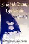 Bana Islık Çalmayı Öğreteceksin