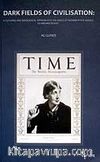 Dark Fields Of Civilisation: A Cultural And İdeological Approach To The Issues Of Women In The Novels Of Virginia Woolf