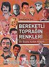Bereketli Toprağın Renkleri - Bir Başka Açıdan Adana / Sabahattin Şen