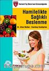 Hamilelikte Sağlıklı Beslenme