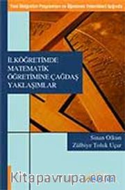 İlköğretimde Matematik Öğretimine Çağdaş Yaklaşımlar