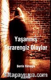 Yaşanmış Esrarengiz Olaylar