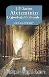 J. P. Sartre Ateizminin Doğurduğu Problemler