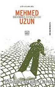 Bir Romanın Hatıra Defteri