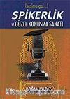 Spikerlik ve Güzel Konuşma Sanatı