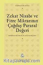 Zekat Nisabı ve Fitre Miktarının Çağdaş Parasal Değeri Sempozyumu
