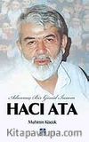 Hacı Ata - Adanmış Bir Gönül İnsanı