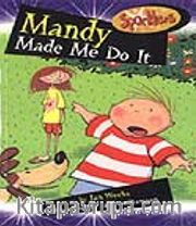 Mandy Made Me Do It / Mandy Bana Yardım Et
