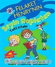 Felaket Henry'nin Beyin Hoplatan Tatil Kitabı