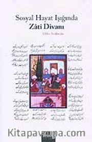 Sosyal Hayat Işığında Zati Divanı