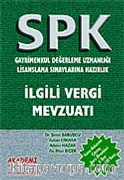 İlgili Vergi Mevzuatı / SPK - Gayrimenkul Değerleme Uzmanlığı