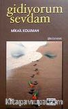 Gidiyorum Sevdam