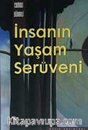 İnsanın Yaşam Serüveni
