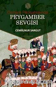 Osmanlı Padişahlarında Peygamber Sevgisi