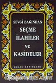 Sevgi Bağından Seçme İlahiler ve Kasideler
