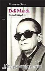Deli Manda - Bütün Hikayeleri