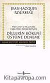 Dillerin Kökeni Üstüne Deneme (Ciltsiz)