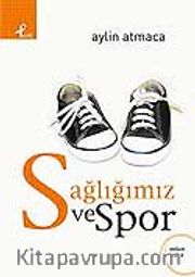 Sağlığımız ve Spor