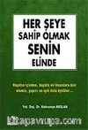 Her Şeye Sahip Olmak Senin Elinde