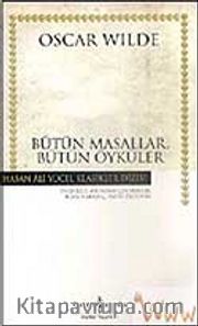 Bütün Masallar Bütün Öyküler (Ciltli)