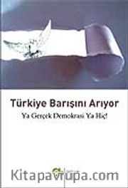 Türkiye Barışını Arıyor
