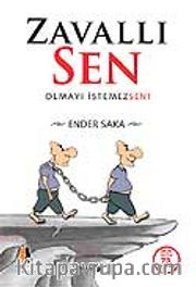 Zavallı Sen Olmayı İstemezsen