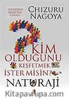 Naturaji / Kim Olduğunu Keşfetmek İster misin?
