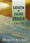 İlköğretim ve Liselerde Dindarlık Üzerine