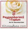 Peygamberimiz ve Toplum
