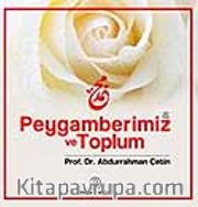 Peygamberimiz ve Toplum
