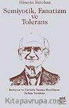 Semiyotik Fanatizm ve Tolerans