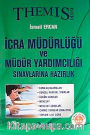 Themis / İcra Müdürlüğü ve Müdür Yardımcılığı Sınavlarına Hazırlık