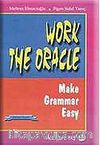 Work The Oracle