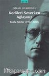 Kedileri Severken Ağlayınız