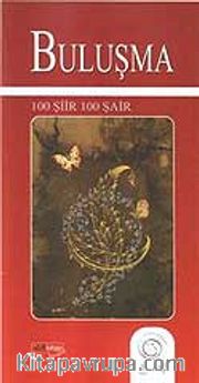 Buluşma / 100 Şiir 100 Şair