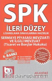 Sermaye Piyasası Mevzuatı ve İlgili Mevzuat, Ticaret Hukuku ve Borçlar Hukuku / SPK - İleri Düzey
