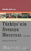 Türkiye'nin Avrasya Macerası