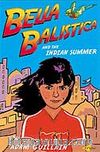 Bella Balistica and the Indian Summer