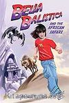 Bella Balistica and the African Safari