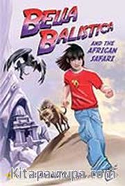 Bella Balistica and the African Safari