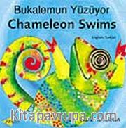 Chameleon Swims - Bukalemun Yüzüyor