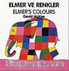 Elmer's Colours - Elmer ve Renkler