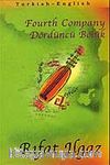 Fourth Company - Dördüncü Bölük