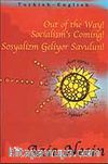 Out of the Way! Socialism's Coming! - Sosyalizm Geliyor, Savulun!