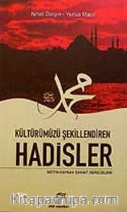 Kültürümüzü Şekillendiren Hadisler