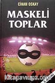 Maskeli Toplar