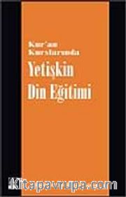 Kur'an Kurslarında Yetişkin Din Eğitimi